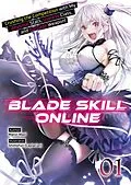 E-Book (epub) Blade Skill Online: Crushing the Competition with My Abysmal Stats, Useless Class, and Garbage Weapon! Volume 1 von Manzi Mazi