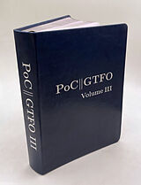 Fester Einband PoC or GTFO, Volume 3 von Manul Laphroaig