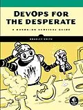 E-Book (epub) DevOps for the Desperate von Bradley Smith