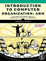 Couverture cartonnée Introduction to Computer Organization: ARM Edition de Robert Plantz