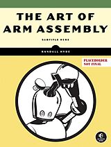 Couverture cartonnée The Art of ARM Assembly de Randall Hyde