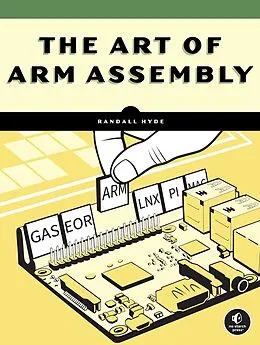 E-Book (epub) The Art of ARM Assembly, Volume 1 von Randall Hyde