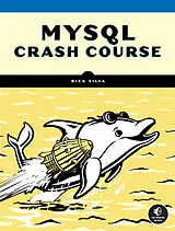 Kartonierter Einband MySQL Crash Course von Rick Silva