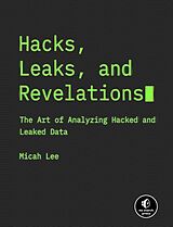 Couverture cartonnée Hacks, Leaks, and Revelations de Micah Lee