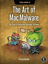 Couverture cartonnée The Art of Mac Malware, Volume 2 de Patrick Wardle