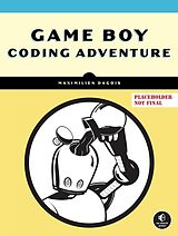 Couverture cartonnée Game Boy Coding Adventure de Maximilien Dagois