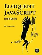 Kartonierter Einband Eloquent JavaScript, 4th Edition von Marijn Haverbeke