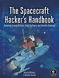 E-Book (epub) The Spacecraft Hacker's Handbook von Andrzej Olchawa, Milenko Starcik