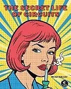 Fester Einband The Secret Life of Circuits von Zalewski Michal