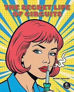 E-Book (epub) The Secret Life of Circuits von Michal Zalewski