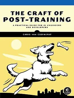 E-Book (epub) The Craft of Post-Training von Chris Von Csefalvay