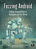 E-Book (epub) Fuzzing Android von Hamzeh Zawawy, Eugene Rodionov, Xuan Xing