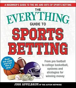 E-Book (epub) Everything Guide to Sports Betting von Josh Appelbaum