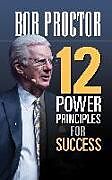 Livre Relié 12 Power Principles for Success de Bob Proctor