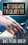 Couverture cartonnée The Autobiography of an Ex-Colored Man de James Weldon Johnson