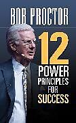 Couverture cartonnée 12 Power Principles for Success de Proctor Bob