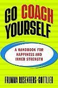 Couverture cartonnée Go Coach Yourself de Frumma Rosenberg-Gottlieb