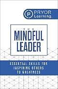 Couverture cartonnée The Mindful Leader de Pryor Learning