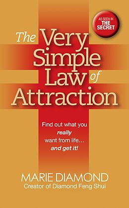 eBook (epub) The Very Simple Law of Attraction: Find Out What You Really Want from Life . . . and Get It! de Marie Diamond