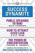 E-Book (epub) Success Dynamite (Condensed Classics): featuring Public Speaking to Win!, How to Attract Good Luck, and The Power of Concentration von Dale Carnegie, A. H. Z. Carr, Theron Q. Dumont