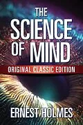 E-Book (epub) The Science of Mind von Ernest Holmes