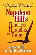E-Book (epub) Napoleon Hill's Timeless Thoughts for Today von Napoleon Hill, Judith Williamson