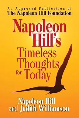 E-Book (epub) Napoleon Hill's Timeless Thoughts for Today von Napoleon Hill, Judith Williamson