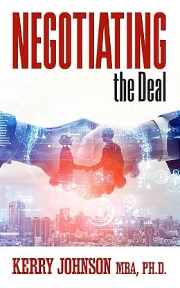 E-Book (epub) Negotiating the Deal von Kerry Johnson Mba