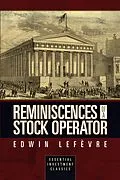 E-Book (epub) Reminiscences of a Stock Operator (Essential Investment Classics) von Edwin Lefèvre