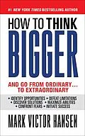 E-Book (epub) How to Think Bigger von Mark Victor Hansen