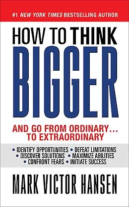 E-Book (epub) How to Think Bigger von Mark Victor Hansen