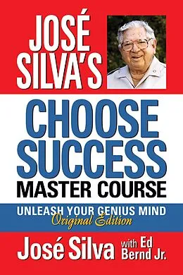 E-Book (epub) José Silva's Choose Success Master Course von José Silva