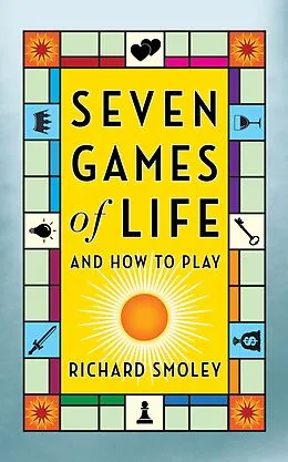 E-Book (epub) Seven Games of Life von Richard Smoley