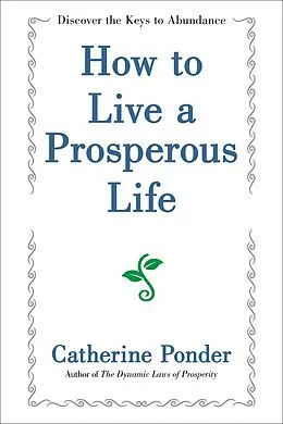 E-Book (epub) How to Live a Prosperous Life von Catherine Ponder