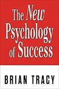 E-Book (epub) The New Psychology of Success von Brian Tracy