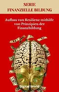 E-Book (epub) Aufbau von Resilienz mithilfe von Prinzipien der Finanzbildung von 