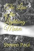 Kartonierter Einband The Law of the Lightning-Maker von Steven Paul