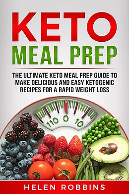 eBook (epub) Keto Meal Prep (Ketogenic Diet, #2) de Helen Robbins