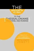 E-Book (pdf) The Epistles of St. Paul to the Thessalonians, Galatians, and Romans von Benjamin Jowett