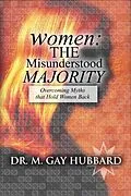 PDF Women: The Misunderstood Majority von M. Gay Hubbard