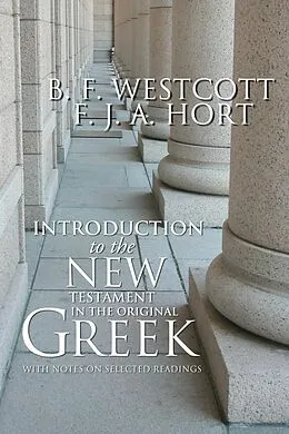 E-Book (pdf) Introduction to the New Testament in the Original Greek von B. F. Westcott