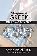 E-Book (pdf) The Influence of Greek Ideas and Usages upon the Christian Church von Edwin Hatch