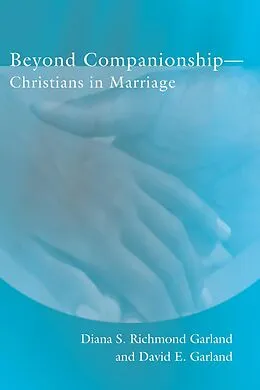 E-Book (pdf) Beyond Companionship von Diana R. Garland, David E. Garland