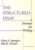 E-Book (pdf) The Structured Essay von Mary MichaelOP Spangler, Rita Werner