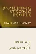 E-Book (pdf) Building Strong People von Bobbie Reed, John Westfall