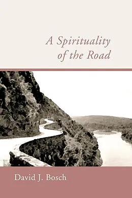 E-Book (pdf) A Spirituality of the Road von David J. Bosch