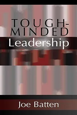 E-Book (pdf) Tough-Minded Leadership von Joe D. Batten