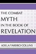 E-Book (pdf) The Combat Myth in the Book of Revelation von Adela Yarbro Collins
