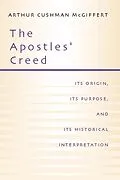 E-Book (pdf) The Apostles' Creed von Arthur Cushman Mcgiffert