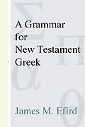 E-Book (pdf) A Grammar for New Testament Greek von James M. Efird